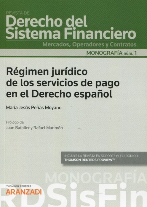 REGIMEN JURIDICO DE LOS SERVICIOS DE PAGO EN EL DERECHO ESP (Book)