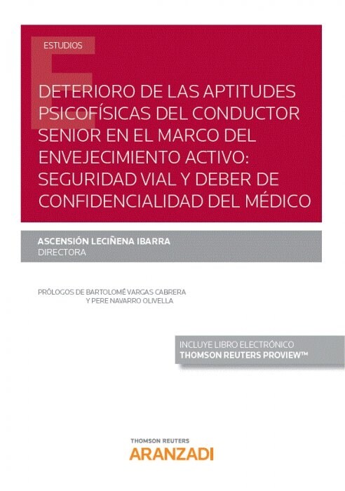 DETERIORO DE LAS APTITUDES PSICOFISICAS DEL CONDUCTOR SENIO (Book)