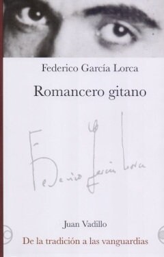 ROMANCERO GITANO DE LA TRADICION A LAS VANGUARDIAS (Paperback)