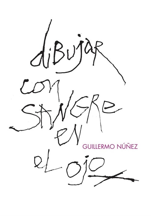 DIBUJAR CON SANGRE EN EL OJO (Paperback)