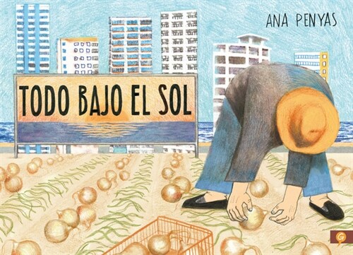 Todo Bajo El Sol / All Under the Sun (Hardcover)