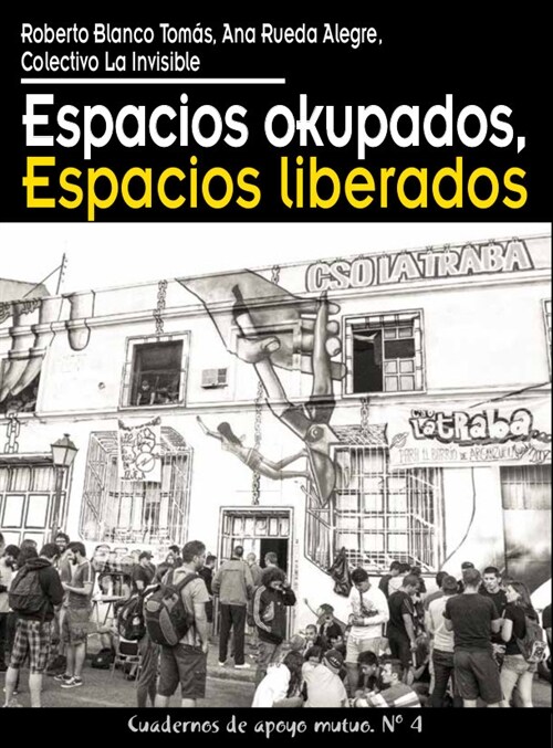 ESPACIOS OKUPADOS ESPACIOS LIBERADOS (Paperback)