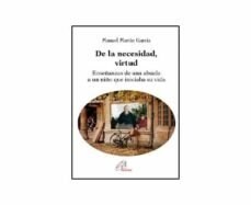 DE LA NECESIDAD VIRTUD (Book)