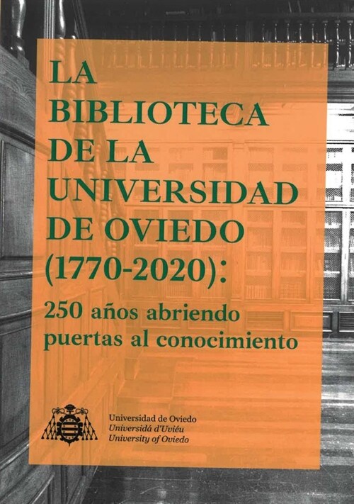 BIBLIOTECA DE LA UNIVERSIDAD DE OVIEDO,LA (Book)