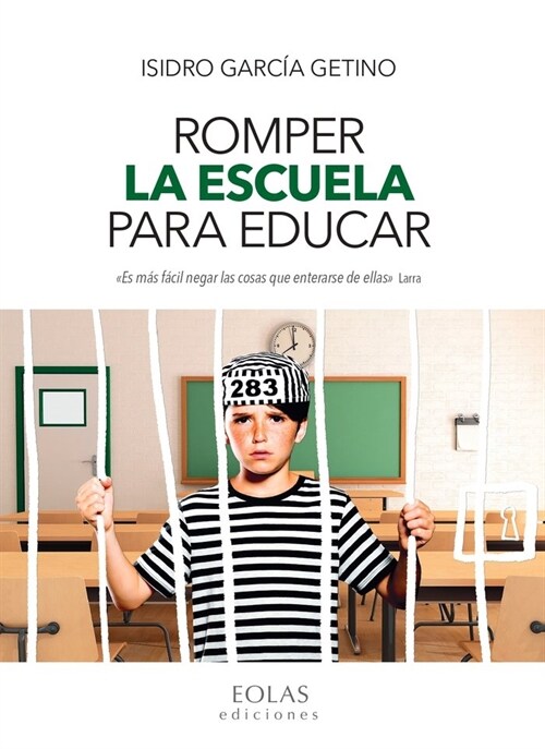 ROMPER LA ESCUELA PARA EDUCAR (Paperback)