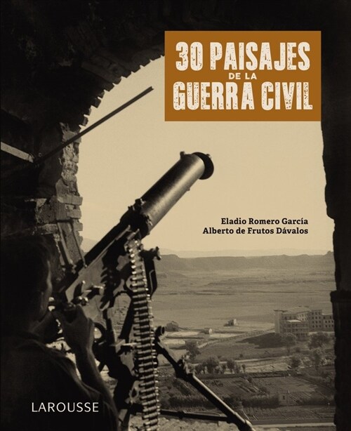 30 PAISAJES DE LA GUERRA CIVIL (Hardcover)