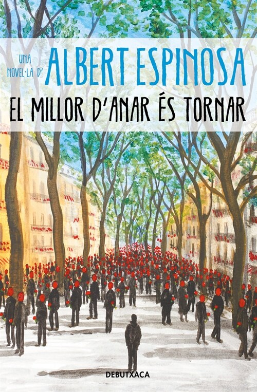 MILLOR DANAR ES TORNAR,EL CATALAN (Book)