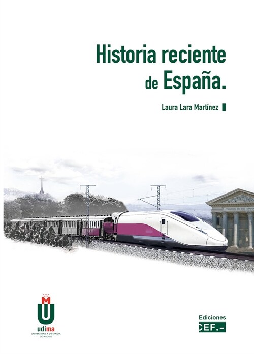 HISTORIA RECIENTE DE ESPANA (Book)