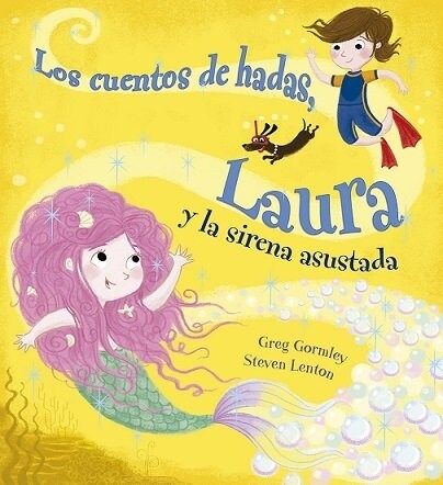 Los Cuentos de Hadas, Laura Y La Sirena Asustada (Hardcover)