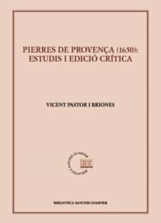 PIERRES DE PROVENCA 1650 ESTUDI I EDICIO CRITICA CATALAN (Book)