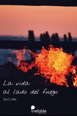 VIDA AL LADO DEL FUEGO,LA (Paperback)