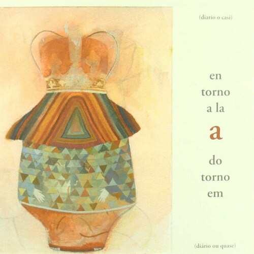 EN TORNO A LA A = EM TORNO DO A (Book)