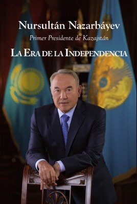 LA ERA DE LA INDEPENDENCIA DE KAZAJSTAN (Book)