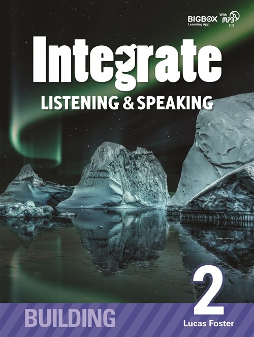Integrate Listening & Speaking Building 2 (Student Book + CD + BIGBOX)
