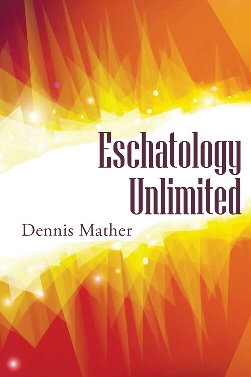 Escathology Unlimited (Paperback)