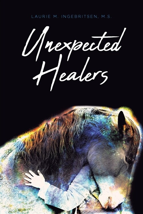 Unexpected Healers (Paperback)