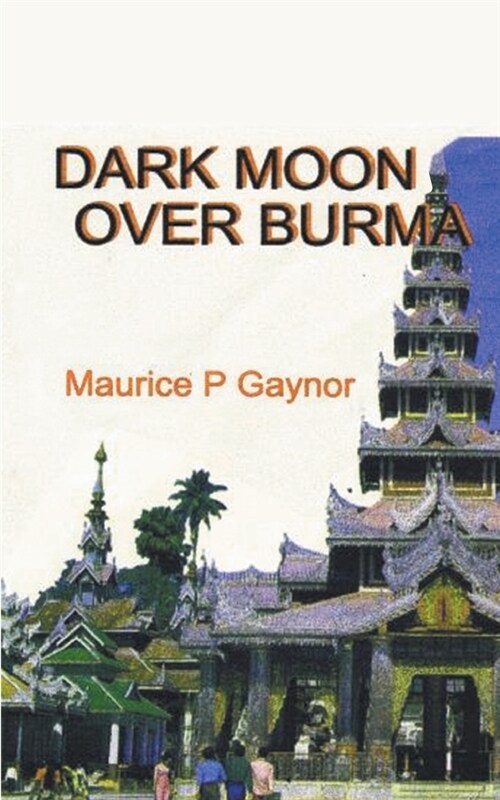 DARK MOON OVER BURMA (Paperback)