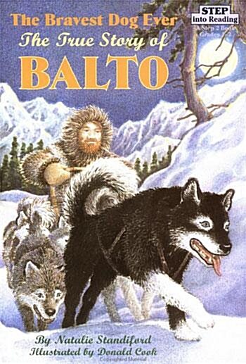 [중고] The Bravest Dog Ever: The True Story of Balto (Paperback)