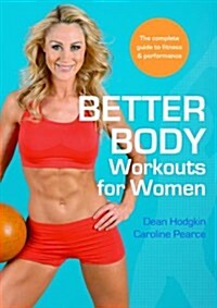 Better Body Workouts for Women (Paperback)