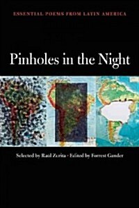 Pinholes in the Night: Essential Poems from Latin America (Paperback)