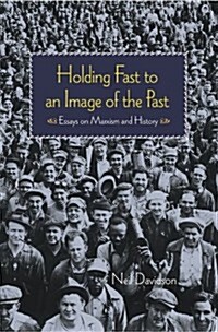 Holding Fast to an Image of the Past: Explorations in the Marxist Tradition (Paperback)