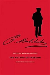 The Method of Freedom : An Errico Malatesta Reader (Paperback)