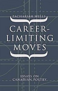 Career-Limiting Moves (Paperback)