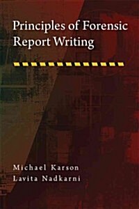 Principles of Forensic Report Writing (Hardcover, 1st)