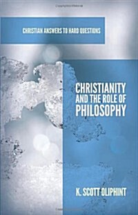 Christianity and the Role of Philosophy (Paperback)