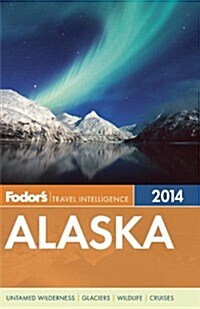 Fodors Alaska 2014 (Paperback)
