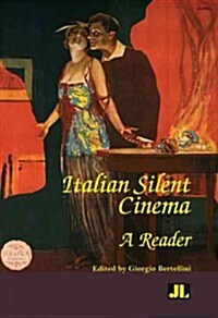 Italian Silent Cinema: A Reader (Paperback)