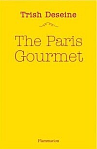 The Paris Gourmet (Paperback)