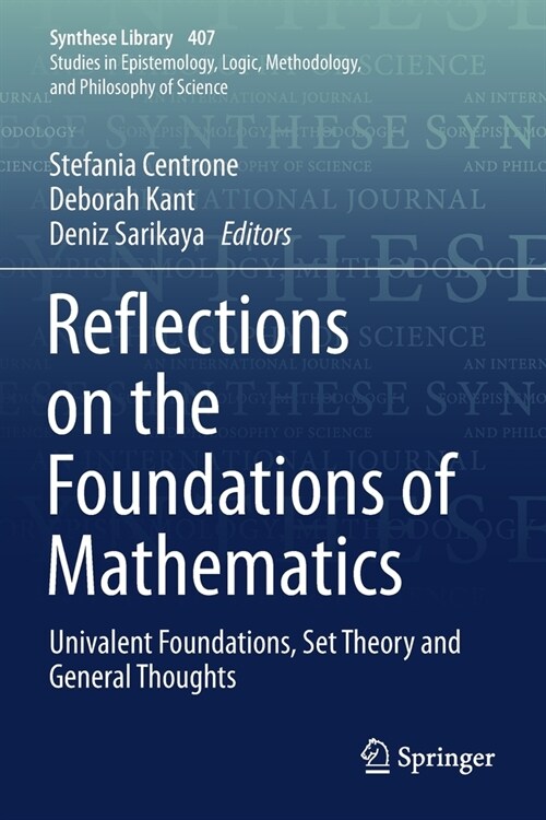 Reflections on the Foundations of Mathematics: Univalent Foundations, Set Theory and General Thoughts (Paperback, 2019)