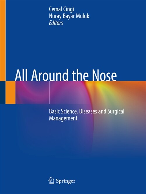 All Around the Nose: Basic Science, Diseases and Surgical Management (Paperback, 2020)