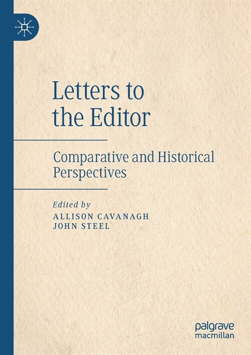 Letters to the Editor: Comparative and Historical Perspectives (Paperback, 2019)