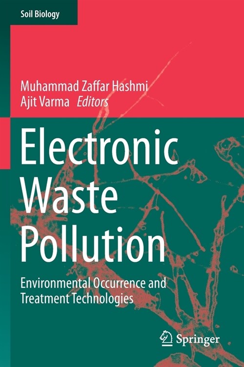 Electronic Waste Pollution: Environmental Occurrence and Treatment Technologies (Paperback, 2019)