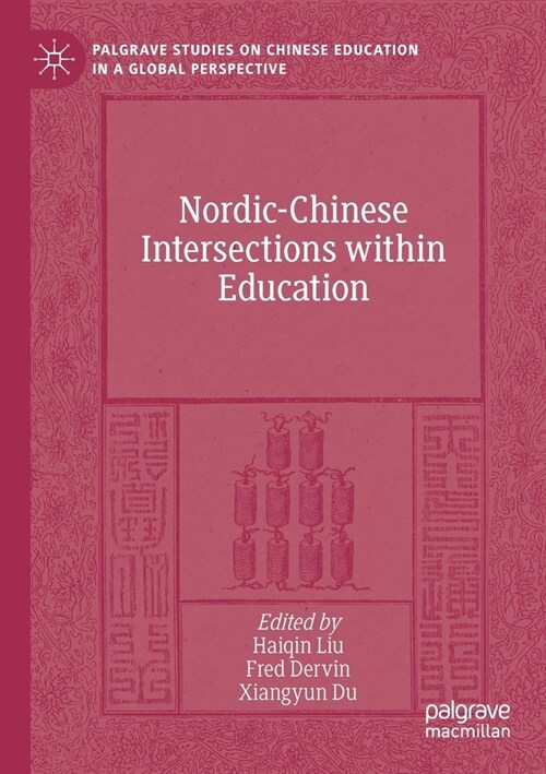 Nordic-Chinese Intersections within Education (Paperback)