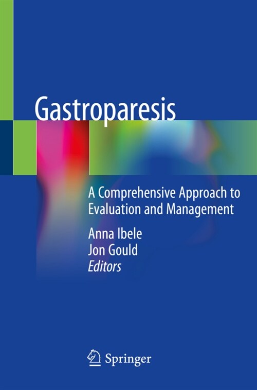 Gastroparesis: A Comprehensive Approach to Evaluation and Management (Paperback, 2020)