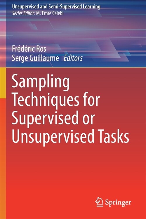 Sampling Techniques for Supervised or Unsupervised Tasks (Paperback)