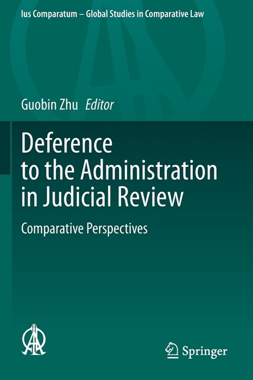 Deference to the Administration in Judicial Review: Comparative Perspectives (Paperback, 2019)