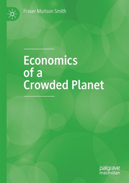 Economics of a Crowded Planet (Paperback)