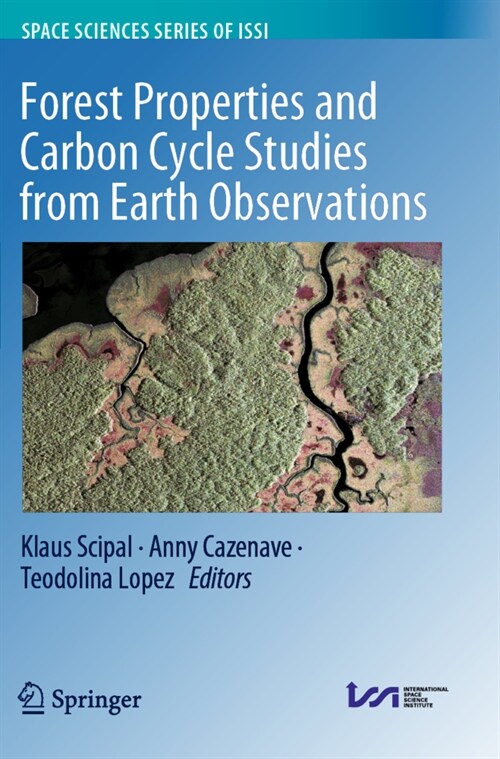 Forest Properties and Carbon Cycle Studies from Earth Observations (Paperback)