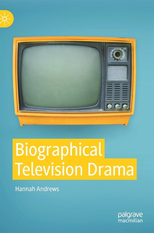 Biographical Television Drama (Hardcover, 2021)