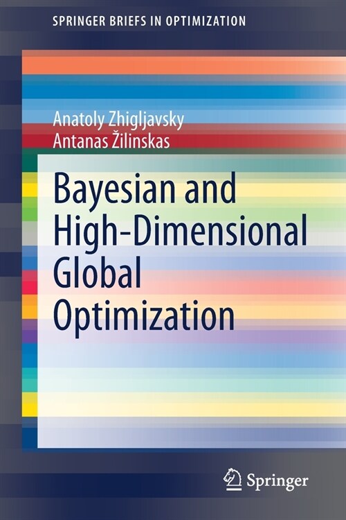 Bayesian and High-Dimensional Global Optimization (Paperback)