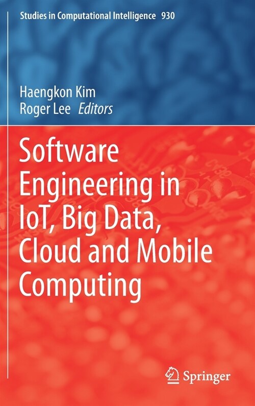 Software Engineering in IoT, Big Data, Cloud and Mobile Computing (Hardcover)