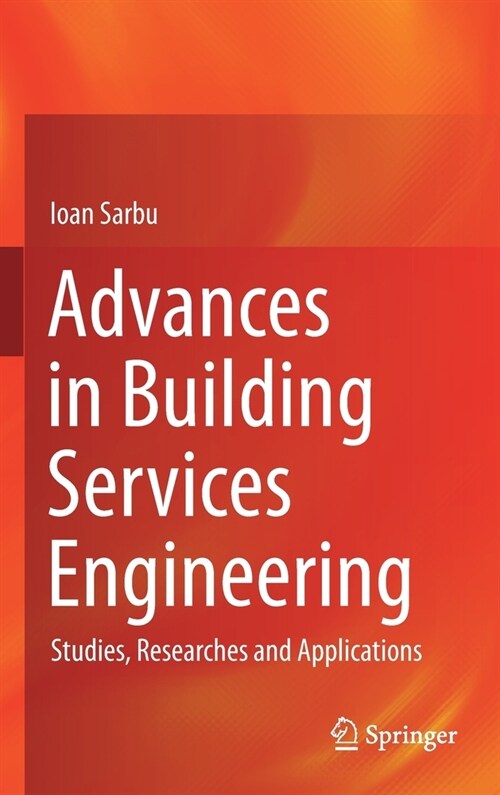 Advances in Building Services Engineering: Studies, Researches and Applications (Hardcover, 2021)