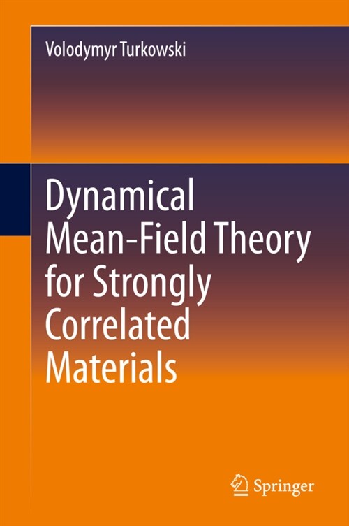 Dynamical Mean-Field Theory for Strongly Correlated Materials (Hardcover)