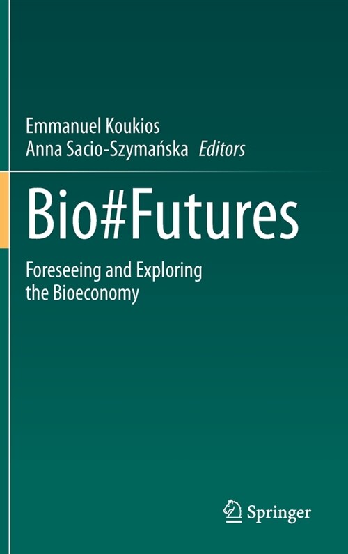 Bio#futures: Foreseeing and Exploring the Bioeconomy (Hardcover, 2021)