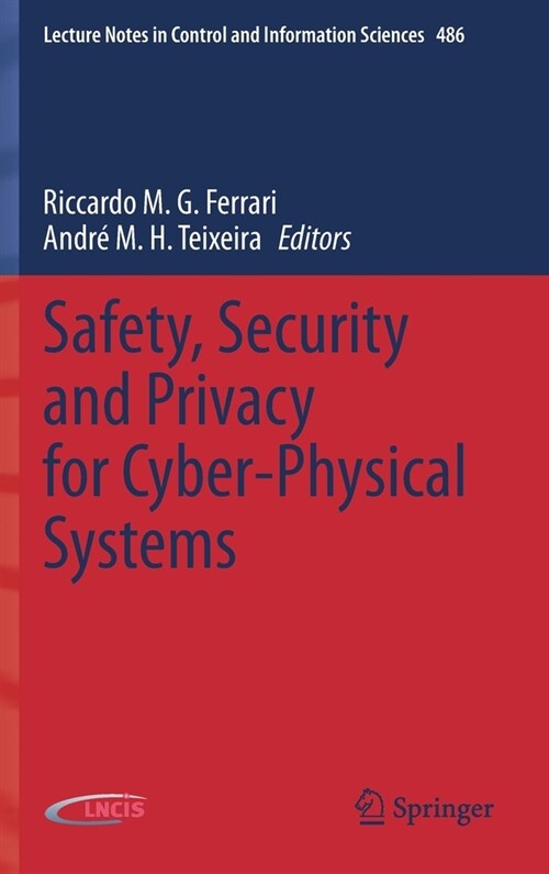 Safety, Security and Privacy for Cyber-Physical Systems (Hardcover, 2021)