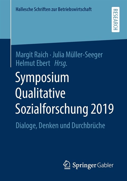 Symposium Qualitative Sozialforschung 2019: Dialoge, Denken Und Durchbr?he (Paperback, 1. Aufl. 2020)